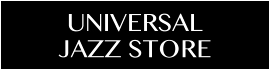 UNIVERSAL JAZZ STORE