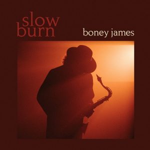 【ボニー・ジェイムス】新作『SLOW BURN』リリースをアナウンス！ - ジャズ | JAZZ