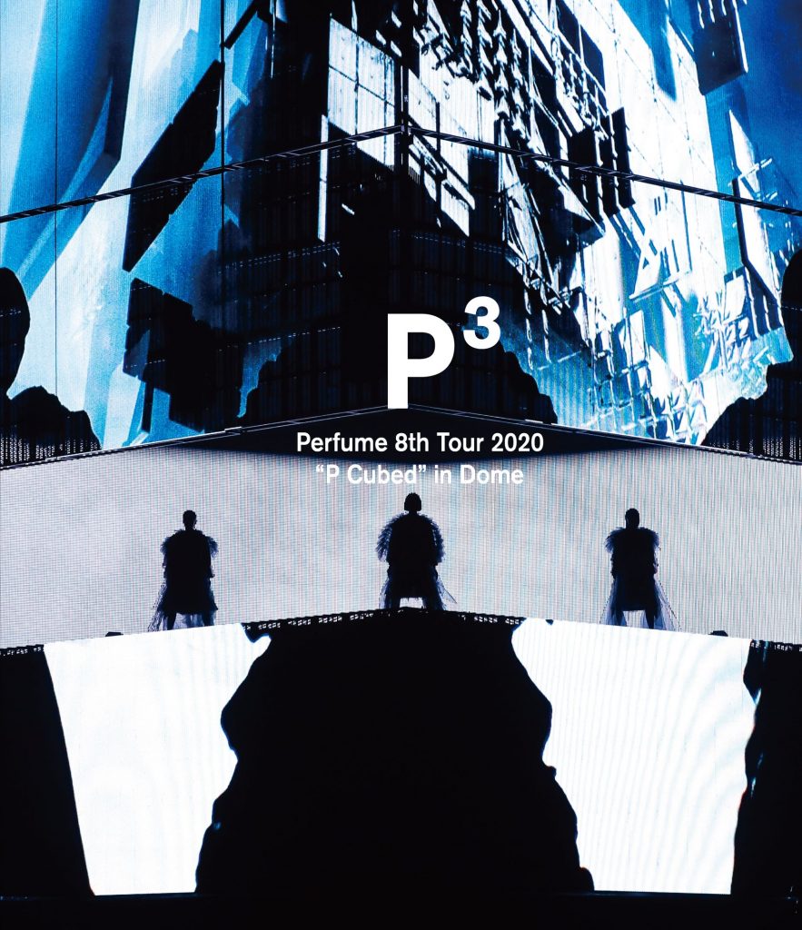 8 26更新 ライブblu Ray Dvd Perfume 8th Tour P Cubed In Dome 特典映像ダイジェストティザー公開 Perfume