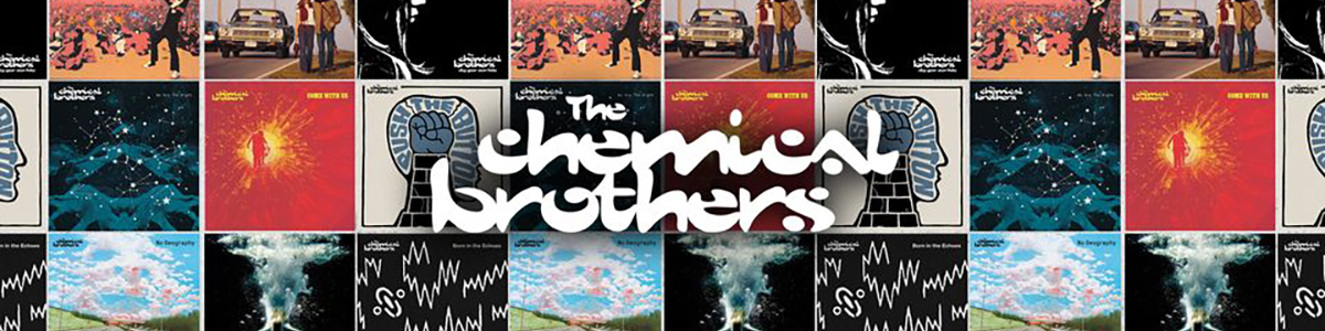 ケミカル・ブラザーズ | The Chemical Brothers - UNIVERSAL MUSIC JAPAN